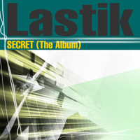 Lastik - Secret