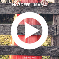 NOZDEER - Mama