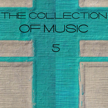 Various Artists - The Collection of Music, Vol. 5