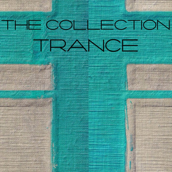 Various Artists - The Collection Trance