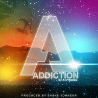 Shain Wong - Addiction - Single