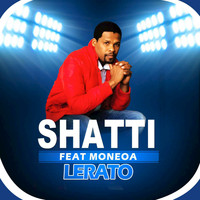 Shatti - Lerato (feat. Moneoa)