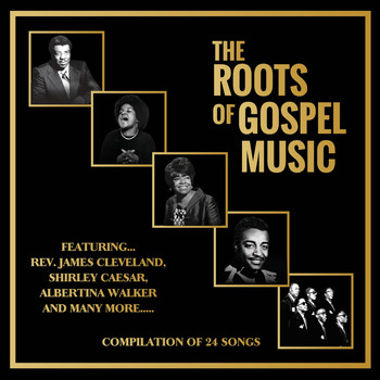 Various Artists - The Roots Of Gospel Music
