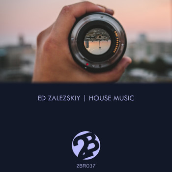 Ed Zalezskiy - House Music