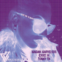 Madam Marvelous - Love You To Death