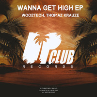 WOO2TECH - Wanna Get High EP