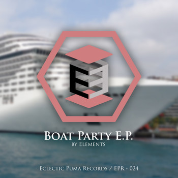 Elements - Boat Party (Cruise Ship Edition)