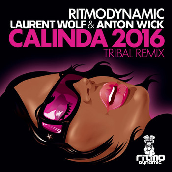 Laurent Wolf - Calinda 2016 (Laurent Wolf & Anton Wick Tribal Remix)