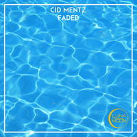 Cid Mentz - Faded