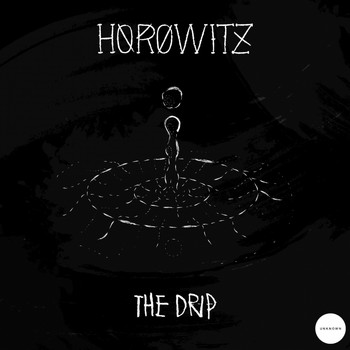 Horowitz - The Drip EP