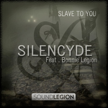 Silencyde - Slave To You