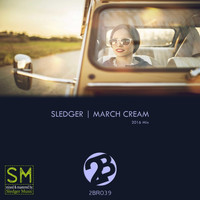 Sledger - March Cream (2016 Mix)