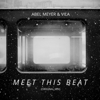 Abel Meyer - Meet This Beat