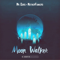 Mr. Ours - Moon Walker EP