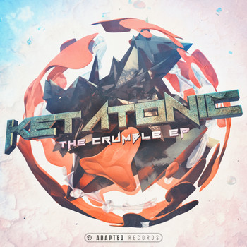 Ketatonic - The Crumble EP