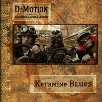 D-Motion - Ketamine Blues EP