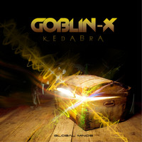 Goblin-X - Kedabra