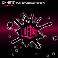 Jon Hatter - We've Got A Chance For Love