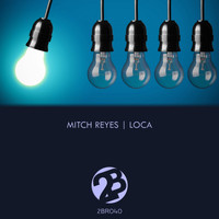 Mitch Reyes - Loca