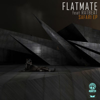Flatmate - Safari EP