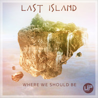 Last Island - Where We Should Be EP