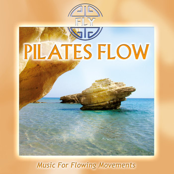 Fly - Pilates Flow - Music for Flowing Movements