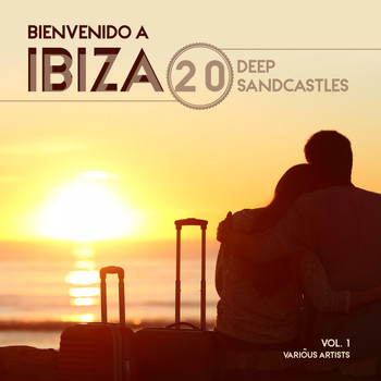 Various Artists - Bienvenido a Ibiza (20 Deep Sandcastles), Vol. 1