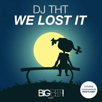 DJ THT - We Lost It