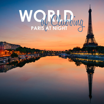 Various Artists - World of Clubbing: Paris at Night