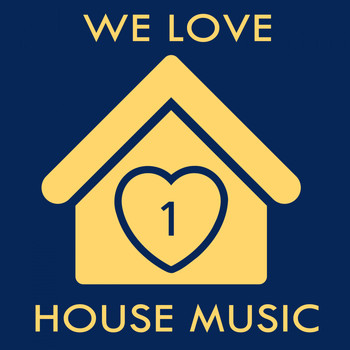 Various Artists - We Love House Music 1