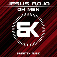 Jesus Rojo - Oh Men
