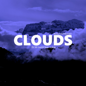 DJ M-leem - Clouds (Radio Extended Mix)