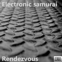 Electronic Samurai - Rendezvous