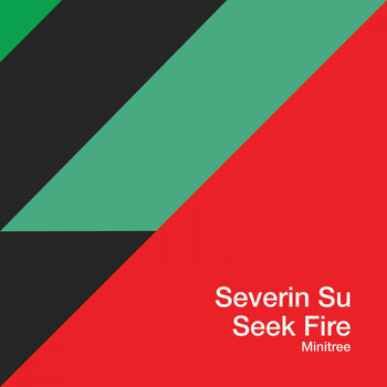 Severin Su - Seek Fire