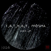 T.a.f.k.a.t. & Mosha - Ceed Up