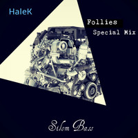 Halek - Follies (Special Mix)