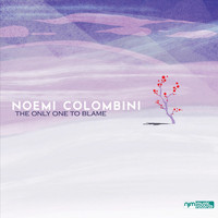 Noemi Colombini - The Only One to Blame