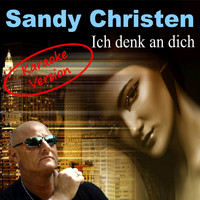 Sandy Christen - Ich denk an dich (Karaoke Version)