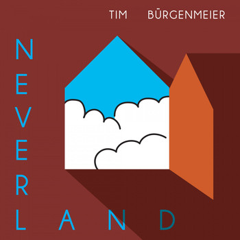 Tim Bürgenmeier - Neverland
