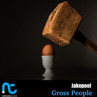 Jakepool - Gross People
