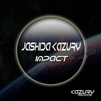 Jashida Kazury - Impact