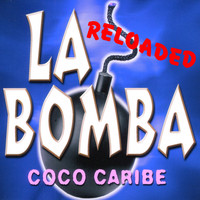 Coco Caribe - La Bomba (Reloaded)