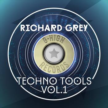 Richard Grey - Richard Grey Techno Tools, Vol. 1
