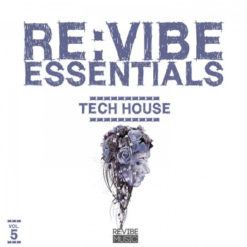 Various Artists - Re:Vibe Essentials - Tech House, Vol. 5