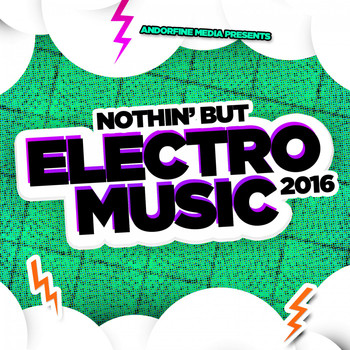 Various Artists - Nothin' but Electro Music 2016
