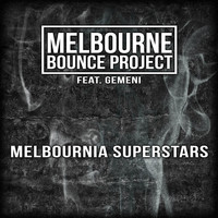 Melbourne Bounce Project feat. Gemeni - Melbournia Superstars