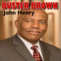 Buster Brown - John Henry