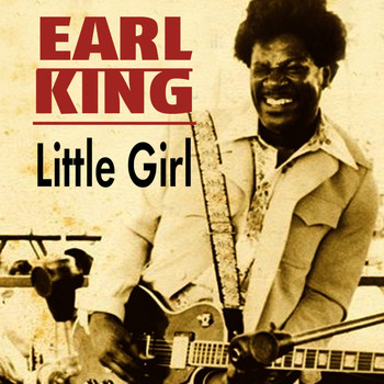 Earl King - Little Girl