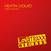 Heath Liquid - Party People