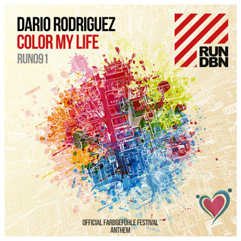 Dario Rodriguez - Color My Life (Official Farbgefühle Festival Anthem)